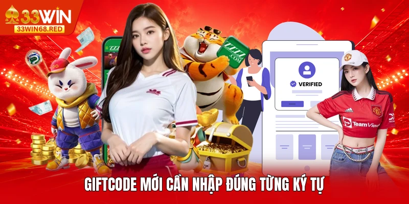 Giftcode mới cần nhập đúng từng ký tự